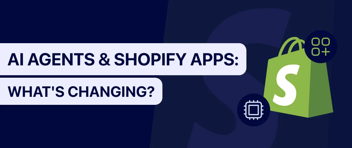 AI agents & the Shopify app ecosystem: what's changing