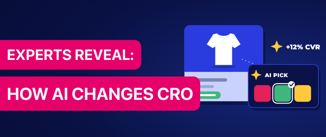 AI in CRO: 7 Experts on how AI is changing conversion optimization
