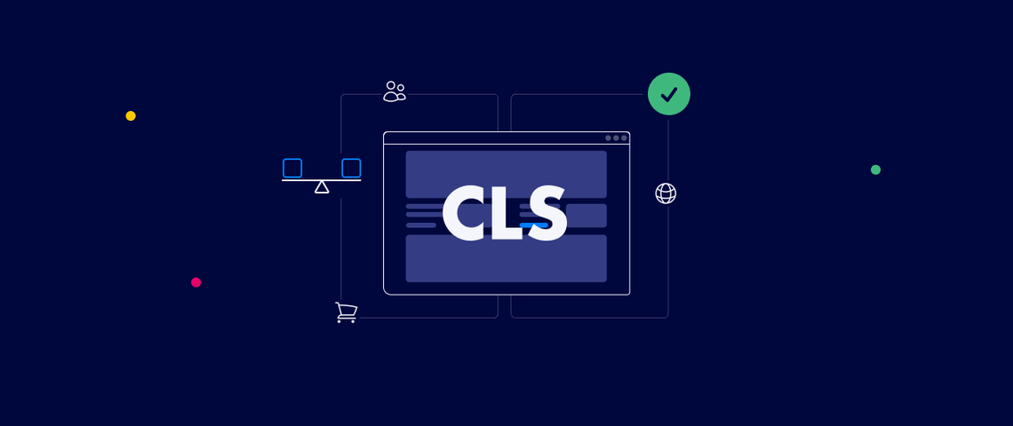 CLS optimization: How to stabilize layouts, improve SEO & boost conversions