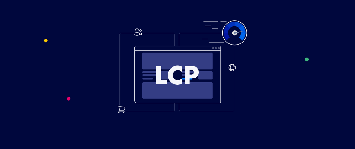 LCP optimization: How to boost site speed, SEO & conversions