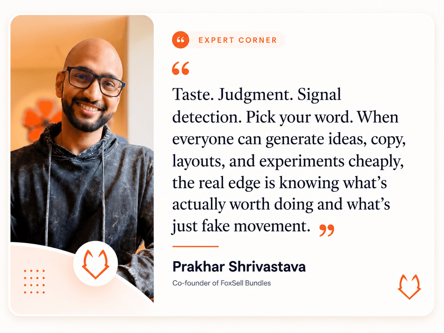 Prakhar Shrivastava of FoxSell on taste and signal detection as the real CRO edge