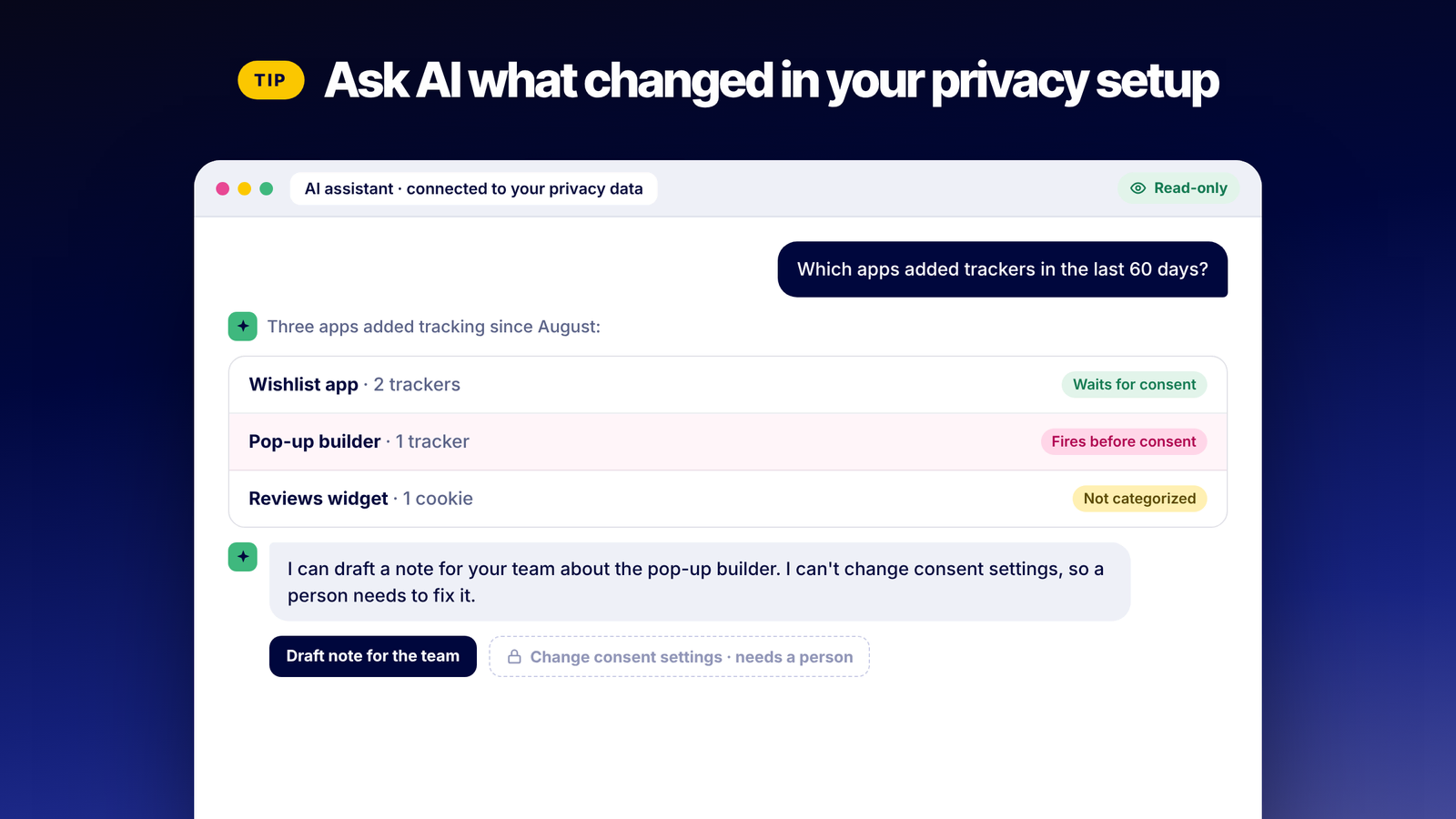 Read-only AI assistant lists apps that added trackers and flags one firing before consent
